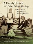 A FAMILY SKETCH AND OTHER PRIVATE WRITINGS