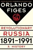 REVOLUTIONARY RUSSIA, 1891-1991