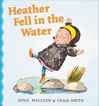 HEATHER FELL IN THE WATER